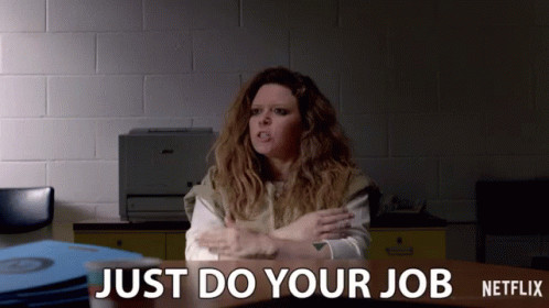 Just do your job