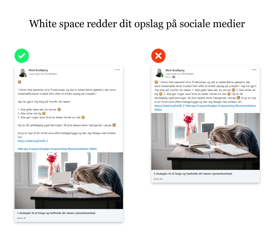 Viser et eksempel fra Linkedin med et tekstopslag med og uden brug af rigeligt med afstand mellem linjerne. En enkel måde at øge læsbarheden af et opslag og på den måde få budskabet ud til flere læsere.
